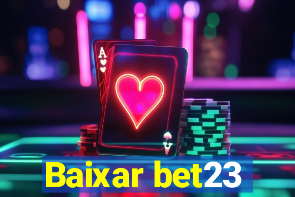 Baixar bet23